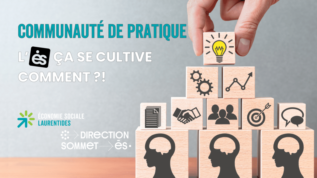 Communauté pratique : L'ÉS, ça se cultive comment ?
